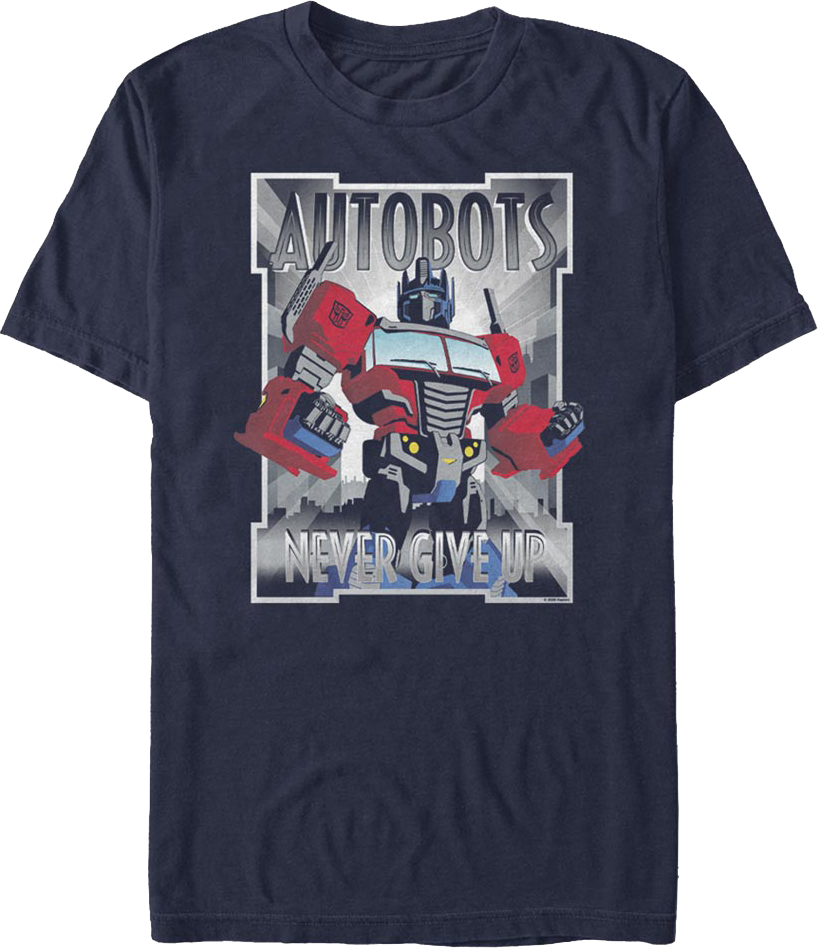 Autobots Never Give Up Transformers T-Shirt
