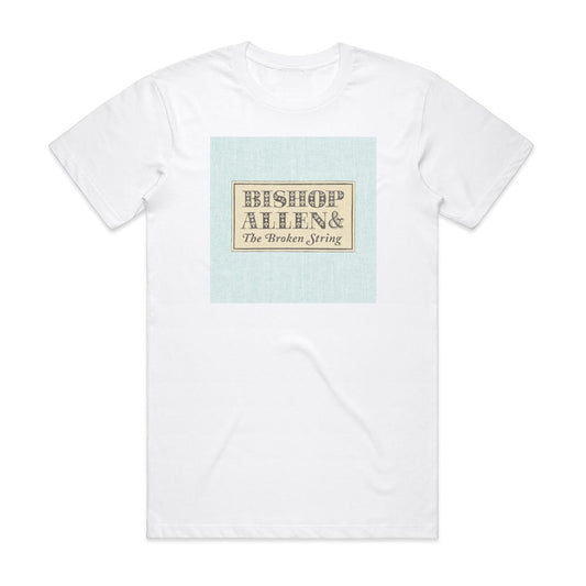 Bishop Allen Bishop Allen The Broken String T-Shirt White