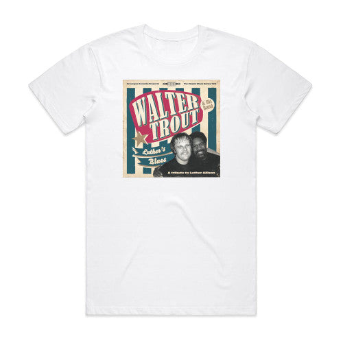 Walter Trout Luthers Blues A Tribute To Luther Allison Album Cover T-Shirt White