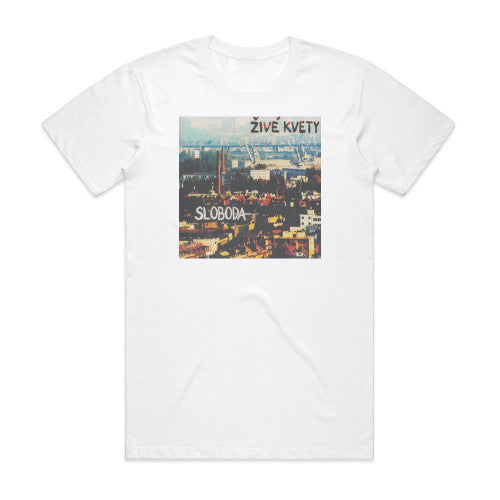 Zive kvety Sloboda Album Cover T-Shirt White