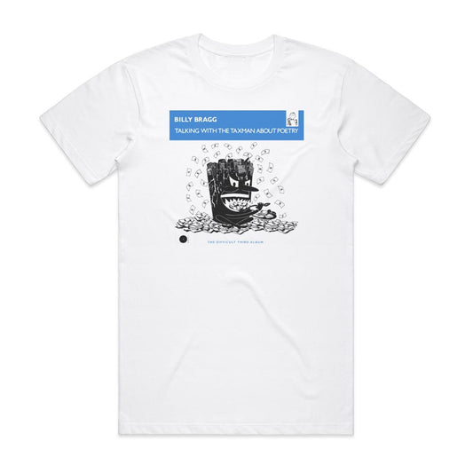 Billy Bragg Talking With The Taxman About Poetry T-Shirt White
