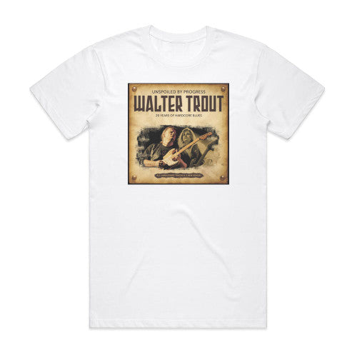 Walter Trout Unspoiled By Progress Album Cover T-Shirt White