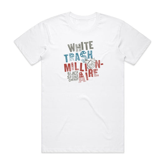 Black Stone Cherry White Trash Millionaire T-Shirt White
