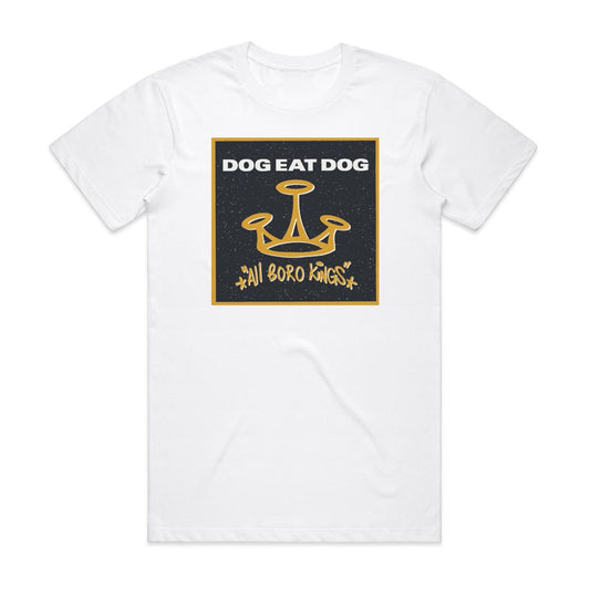 Dog Eat Dog All Boro Kings T-Shirt White