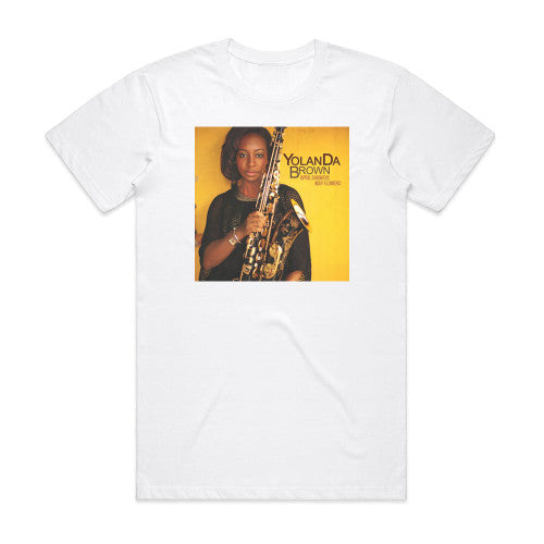 Yolanda Brown April Showers May Flowers Album Cover T-Shirt White