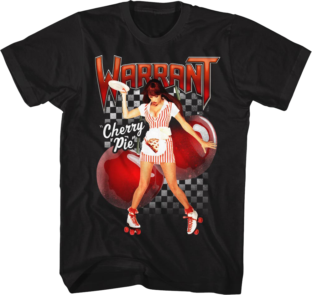 Cherry Pie Tastes So Good Make A Grown Man Cry Warrant T-Shirt