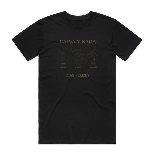 Calva Y Nada Das Felizes T-Shirt Black