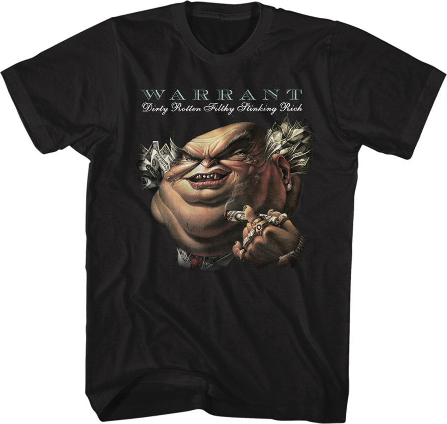 Dirty Rotten Filthy Stinking Rich Warrant T-Shirt