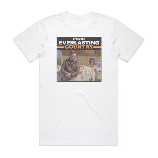 Upchurch Everlasting Country T-Shirt White