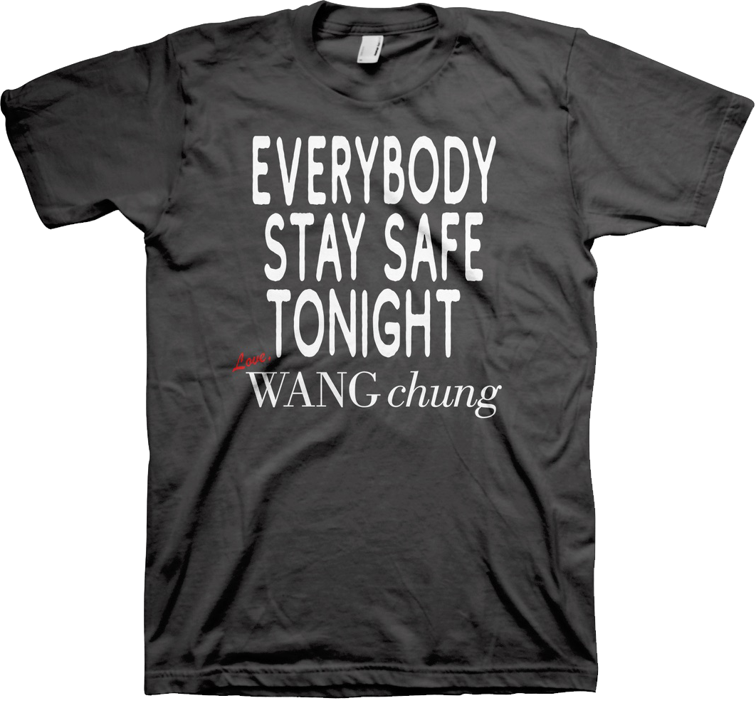 Everybody Stay Safe Tonight Wang Chung T-Shirt