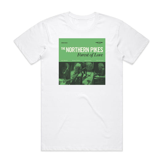 The Northern Pikes Forest Of Love T-Shirt White