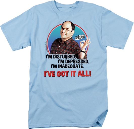 George Costanza I've Got It All Seinfeld T-Shirt