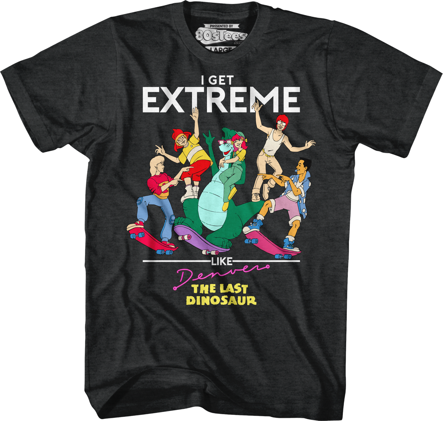 Get Extreme Denver The Last Dinosaur T-Shirt