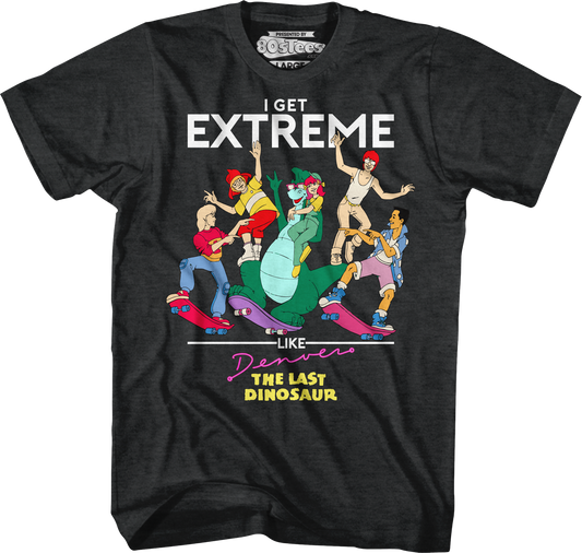 Get Extreme Denver The Last Dinosaur T-Shirt