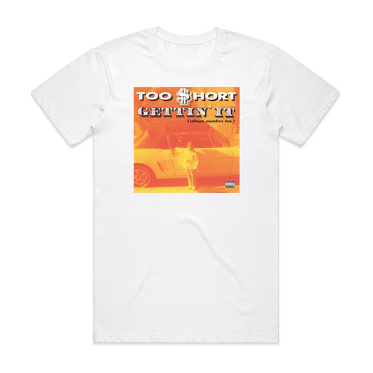 Too Short Gettin It Album Number Ten T-Shirt White
