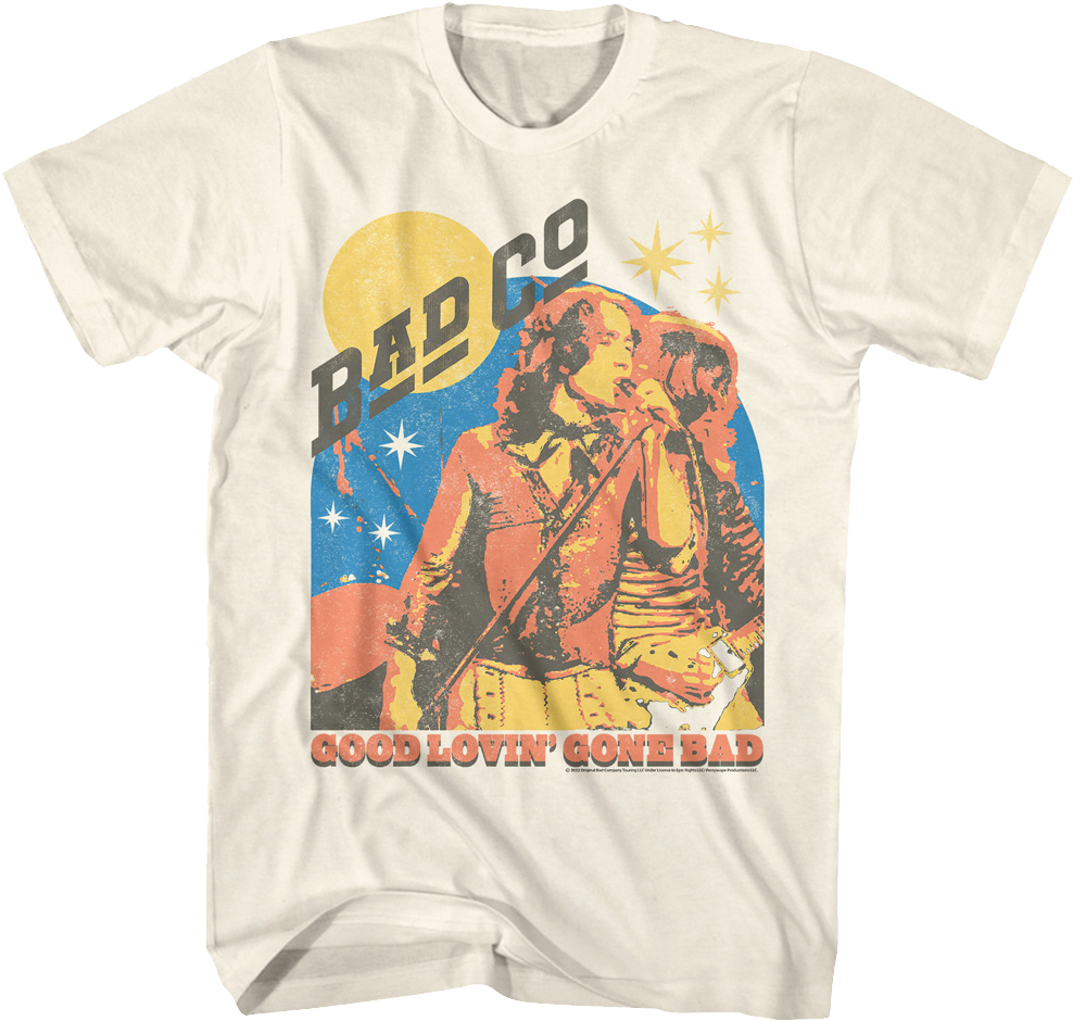 Good Lovin' Gone Bad Bad Company T-Shirt