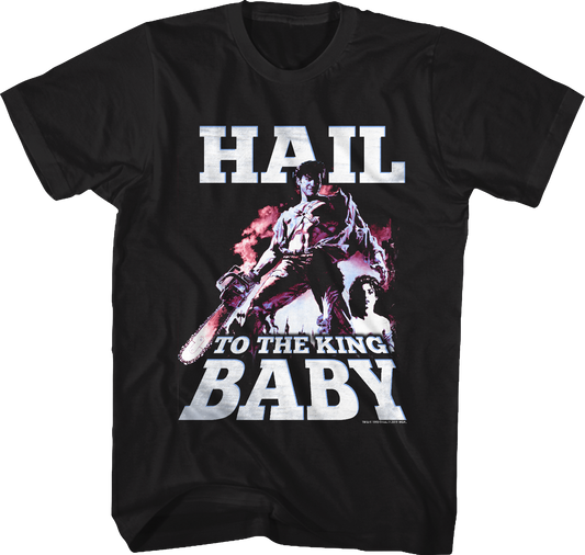 Hail To The King Baby Army Of Darkness T-Shirt