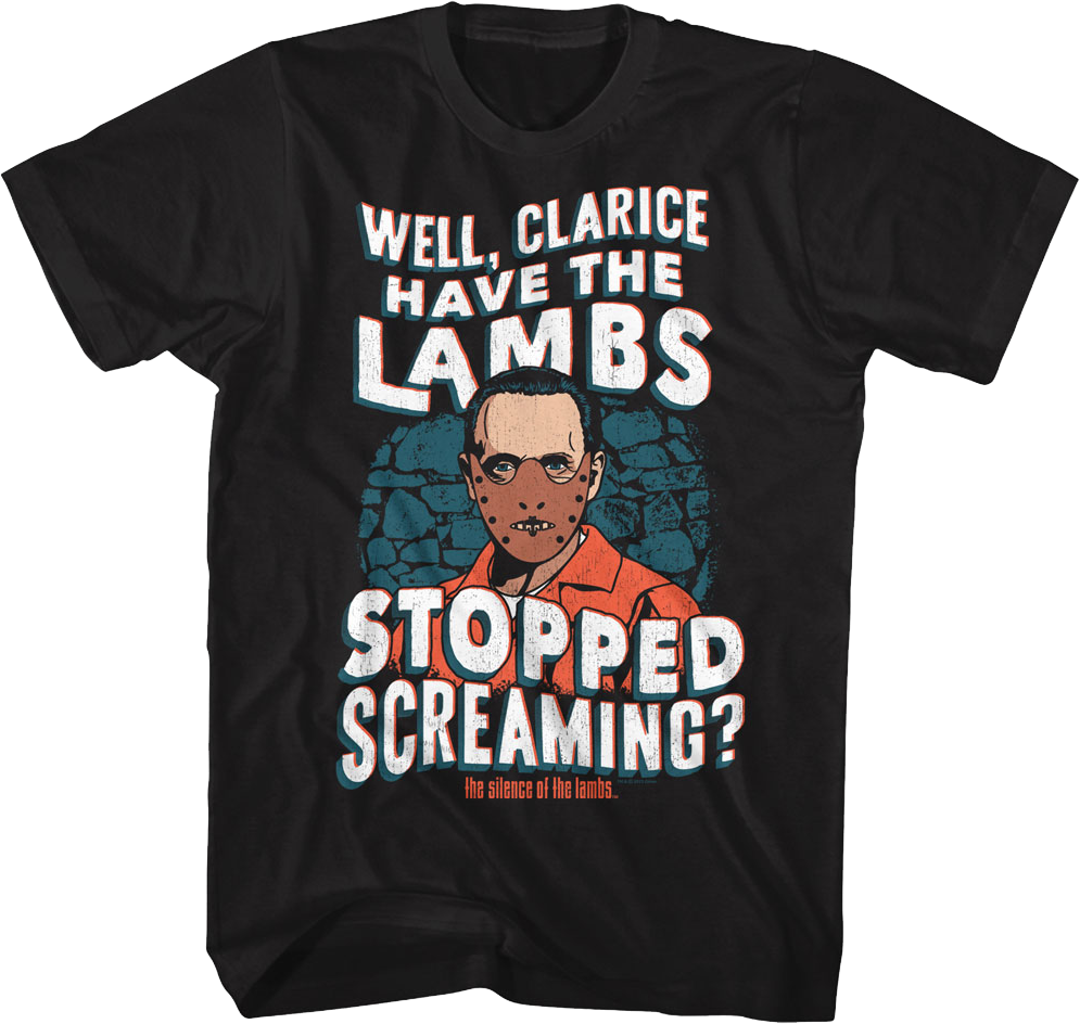 Hannibal Lecter Lambs Stopped Screaming Silence of the Lambs T-Shirt
