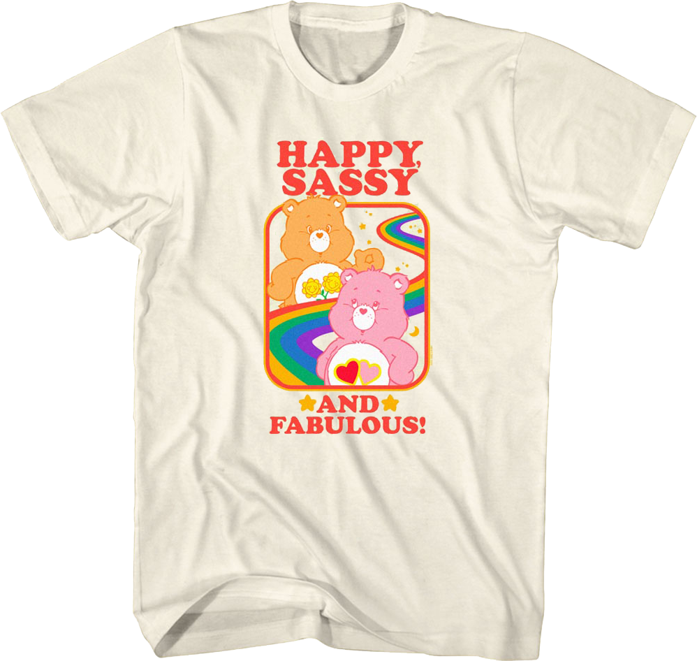 Happy, Sassy And Fabulous Care Bears T-Shirt