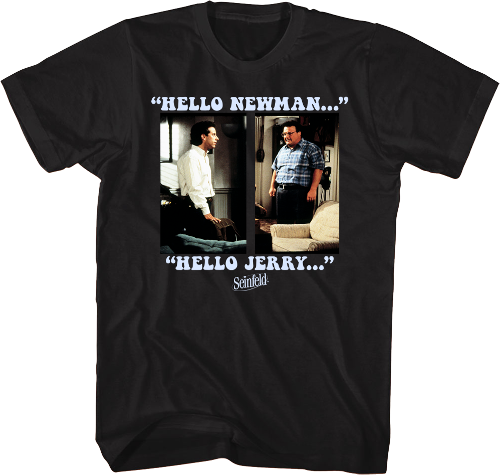 Hello Newman Hello Jerry Seinfeld T-Shirt