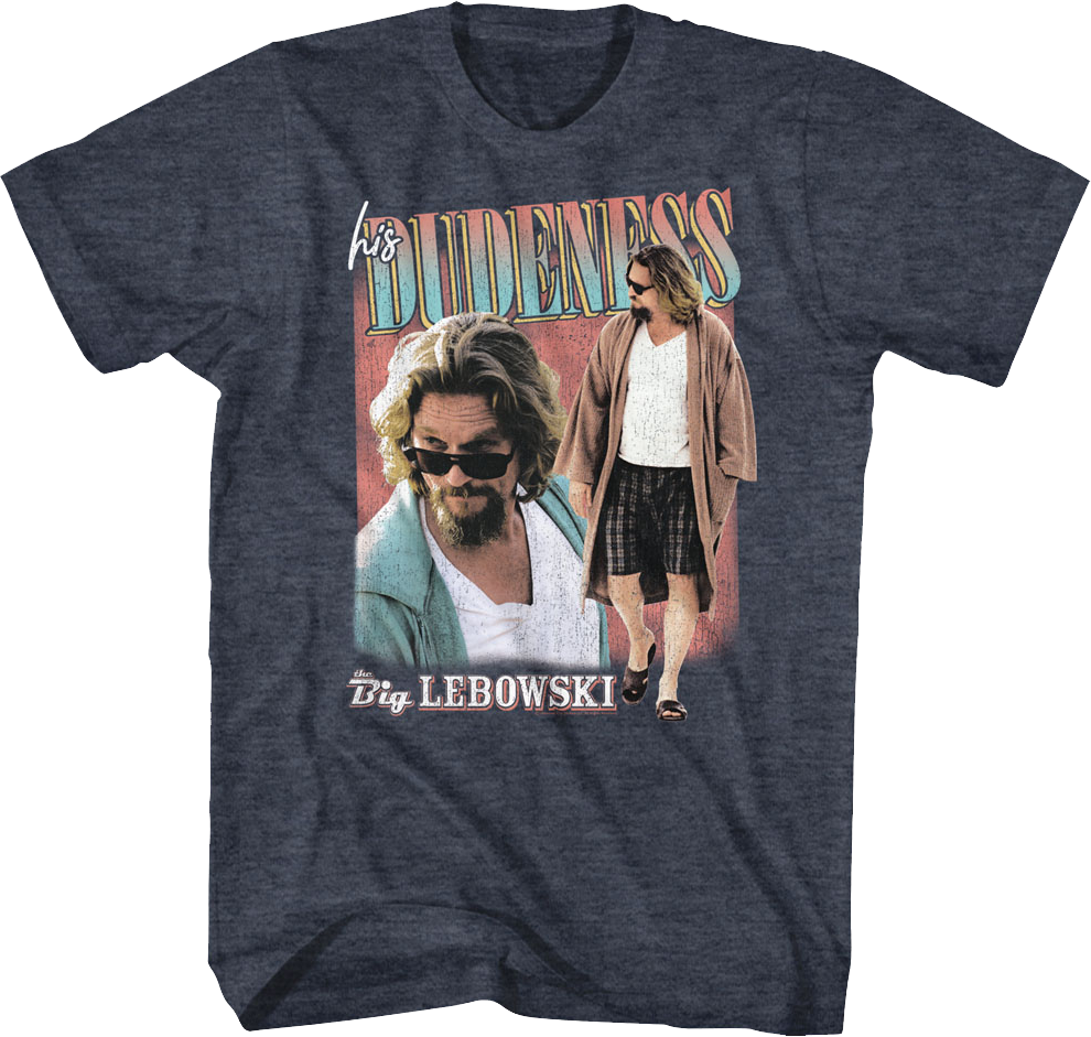 His Dudeness Big Lebowski T-Shirt