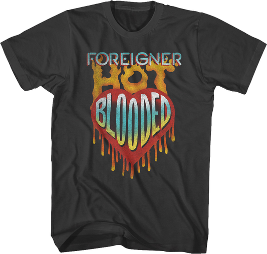 Hot Blooded Foreigner T-Shirt