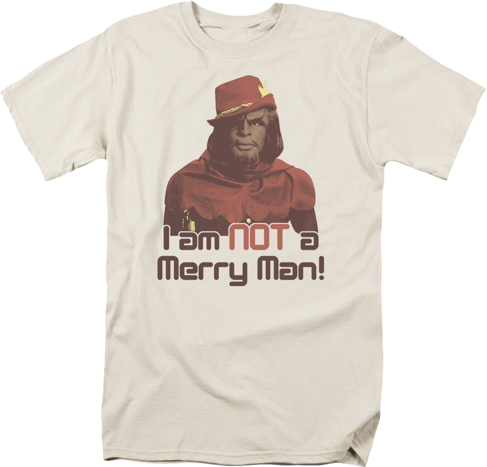 I Am Not A Merry Man Star Trek The Next Generation T-Shirt
