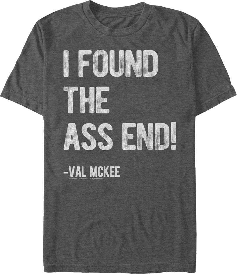 I Found The Ass End Tremors T-Shirt