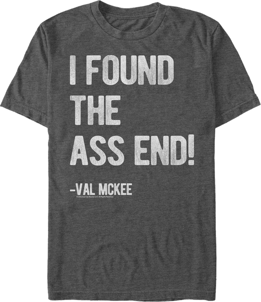 I Found The Ass End Tremors T-Shirt