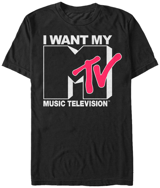 I Want My MTV Shirt