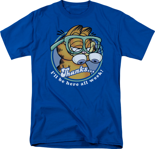 I'll Be Here All Week Garfield T-Shirt