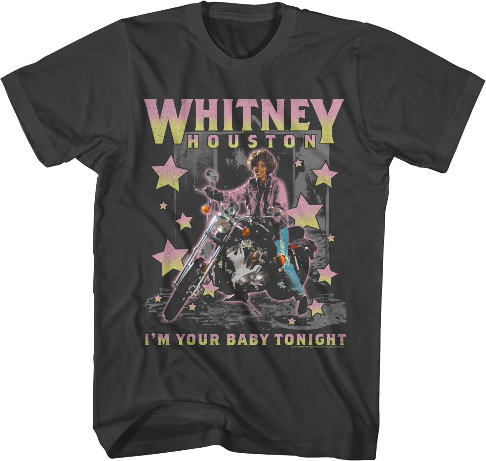 I'm Your Baby Tonight Stars & Motorcycle Whitney Houston T-Shirt