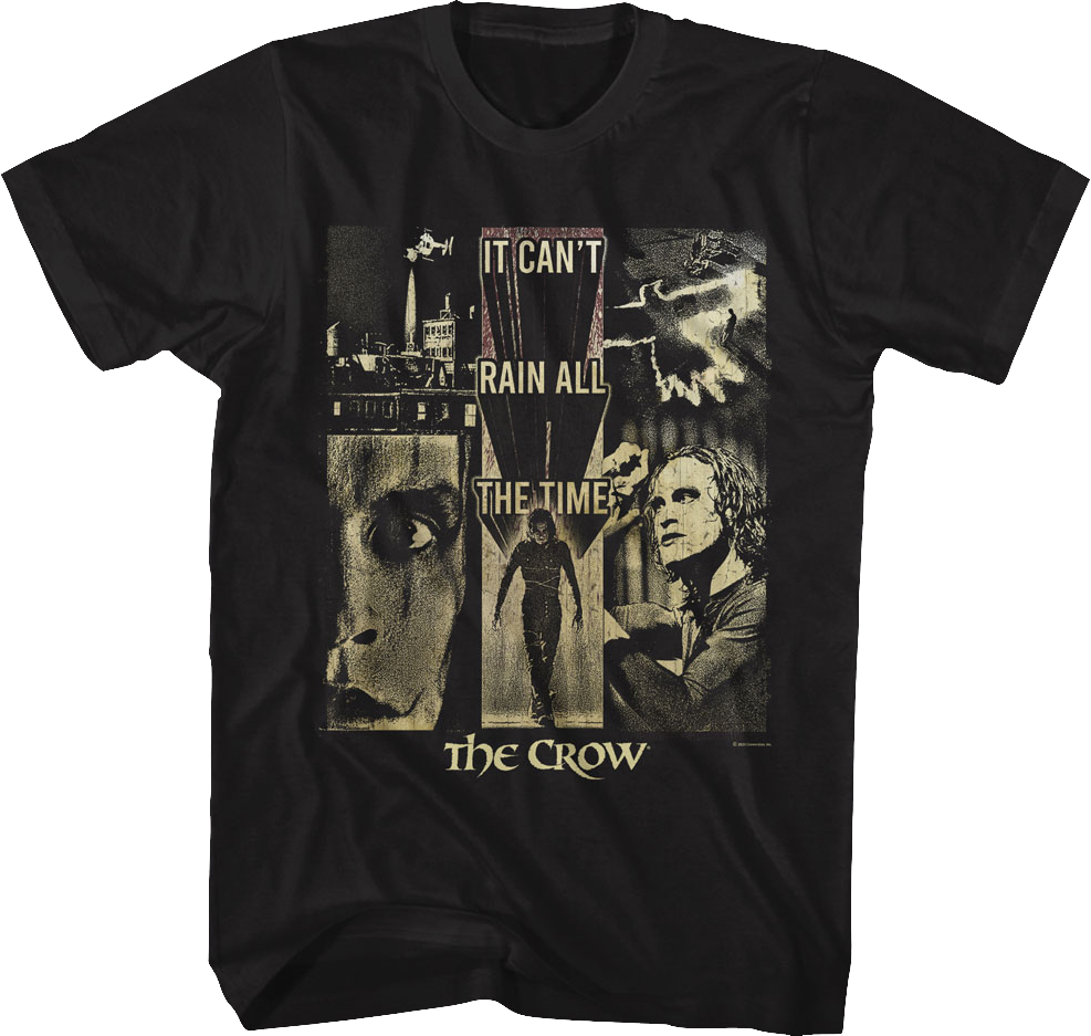 It Can't Rain All The Time Collage The Crow T-Shirt