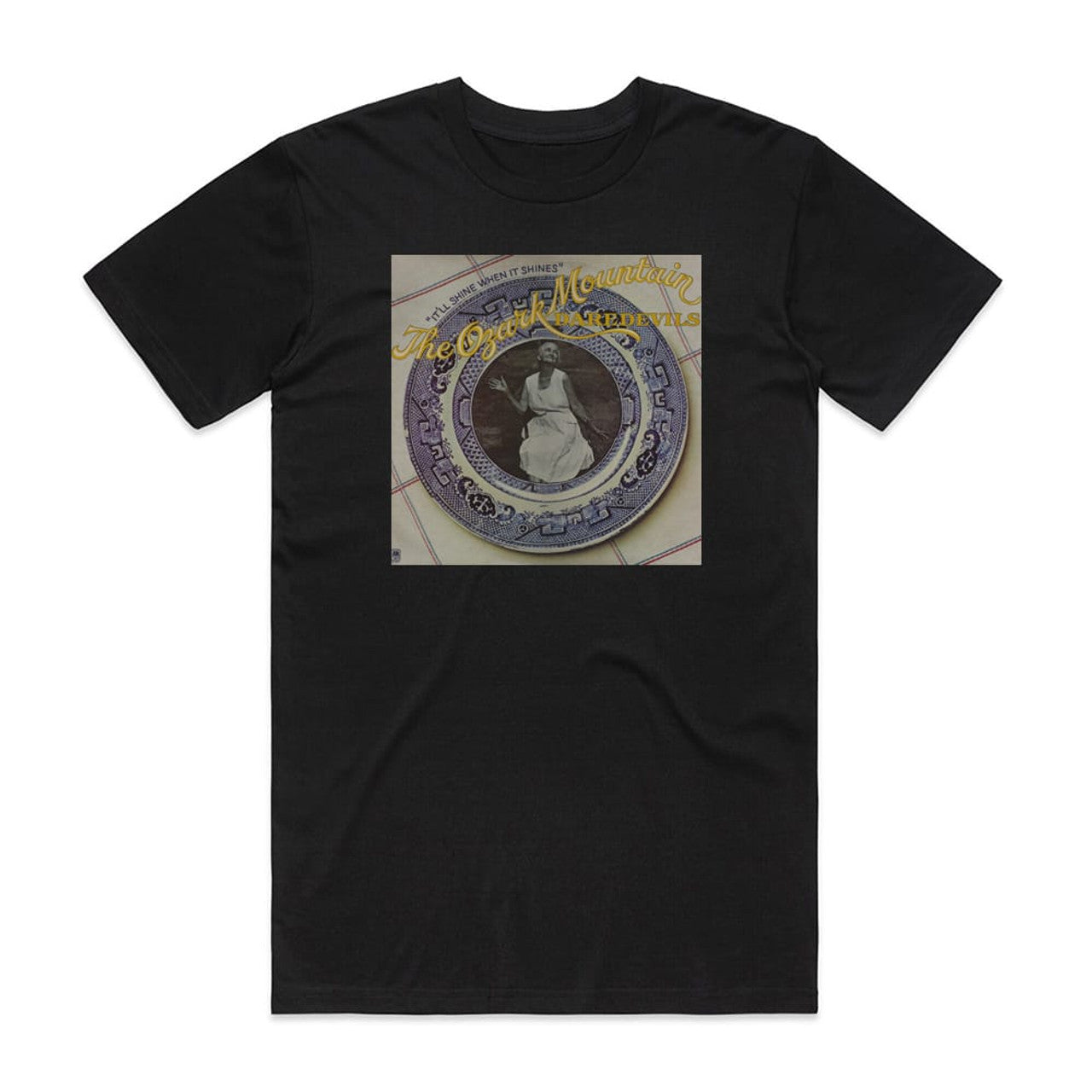 The Ozark Mountain Daredevils Itll Shine When It Shines T-Shirt Black