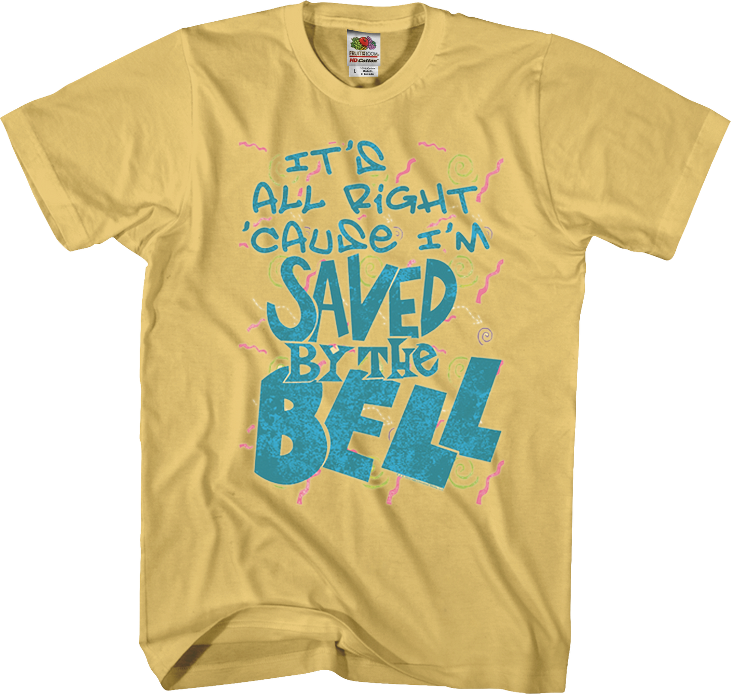 It's All Right 'Cause I'm Saved By The Bell T-Shirt