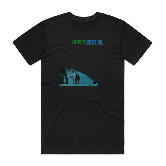 Andrew Hill Judgment T-Shirt Black