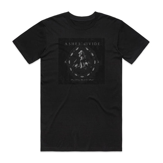 Ashes Divide Keep Telling Myself Its Alright T-Shirt Black