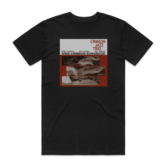 The Crimson Jazz Trio King Crimson Songbook Volume 1 T-Shirt Black