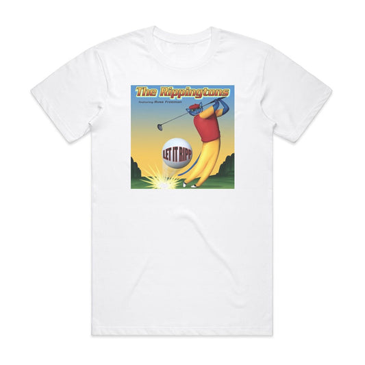 The Rippingtons Let It Ripp T-Shirt White