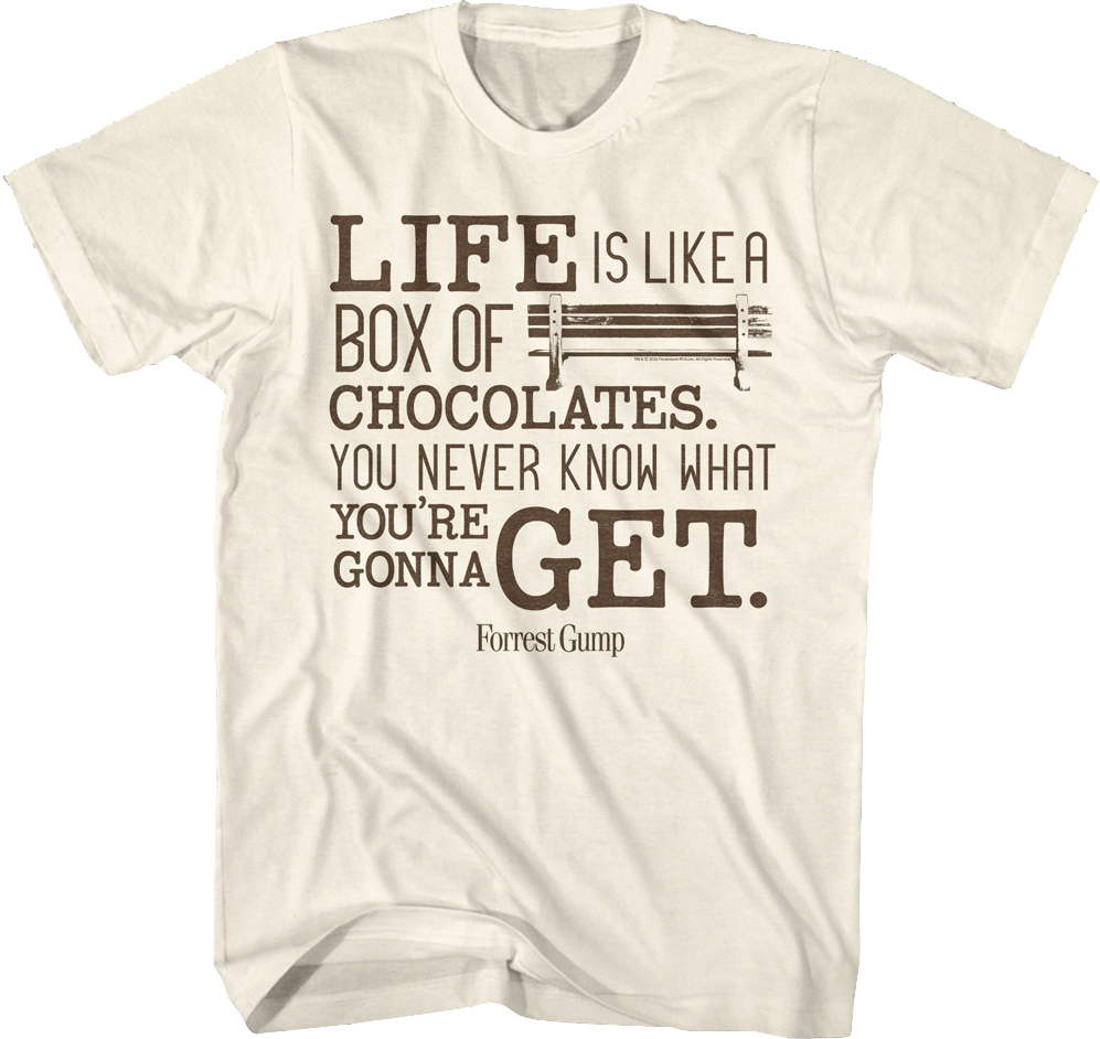 Life Is Like A Box Of Chocolates Forrest Gump T-Shirt