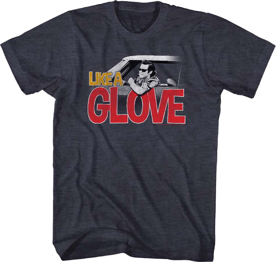 Like A Glove Ace Ventura T-Shirt