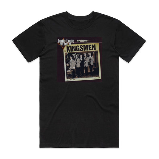 The Kingsmen Louie Louie The Best Of The Kingsmen T-Shirt Black