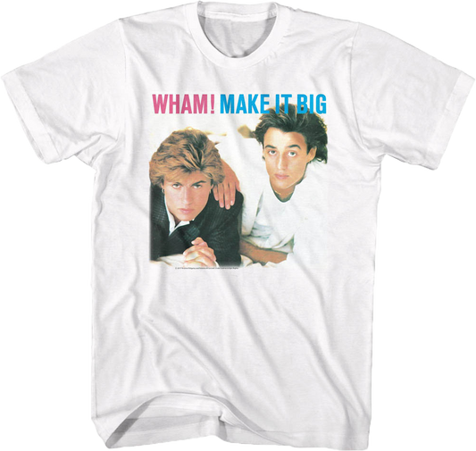 Make It Big Wham T-Shirt