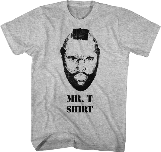 Mr. T Shirt