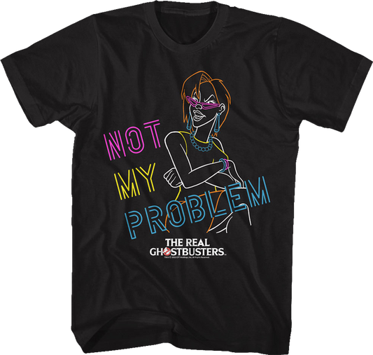 Neon Janine Not My Problem Real Ghostbusters T-Shirt