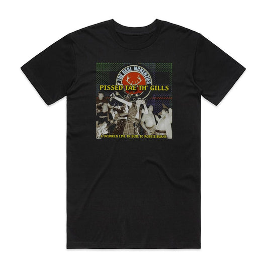 The Real McKenzies Pissed Tae Th Gills T-Shirt Black