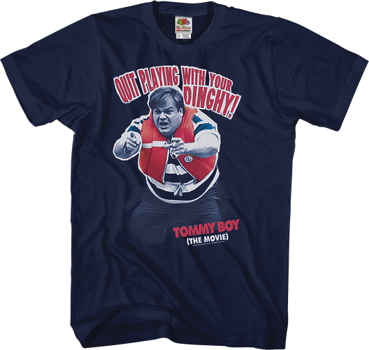 Playing With Your Dinghy Tommy Boy T-Shirt