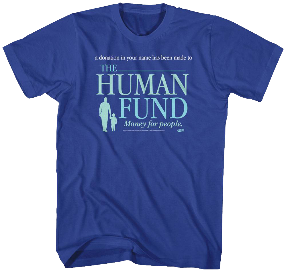 Seinfeld Human Fund T-Shirt