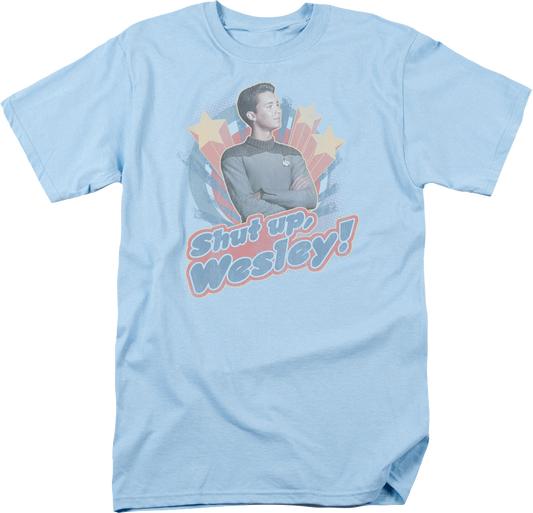 Shut Up Wesley Star Trek The Next Generation T-Shirt