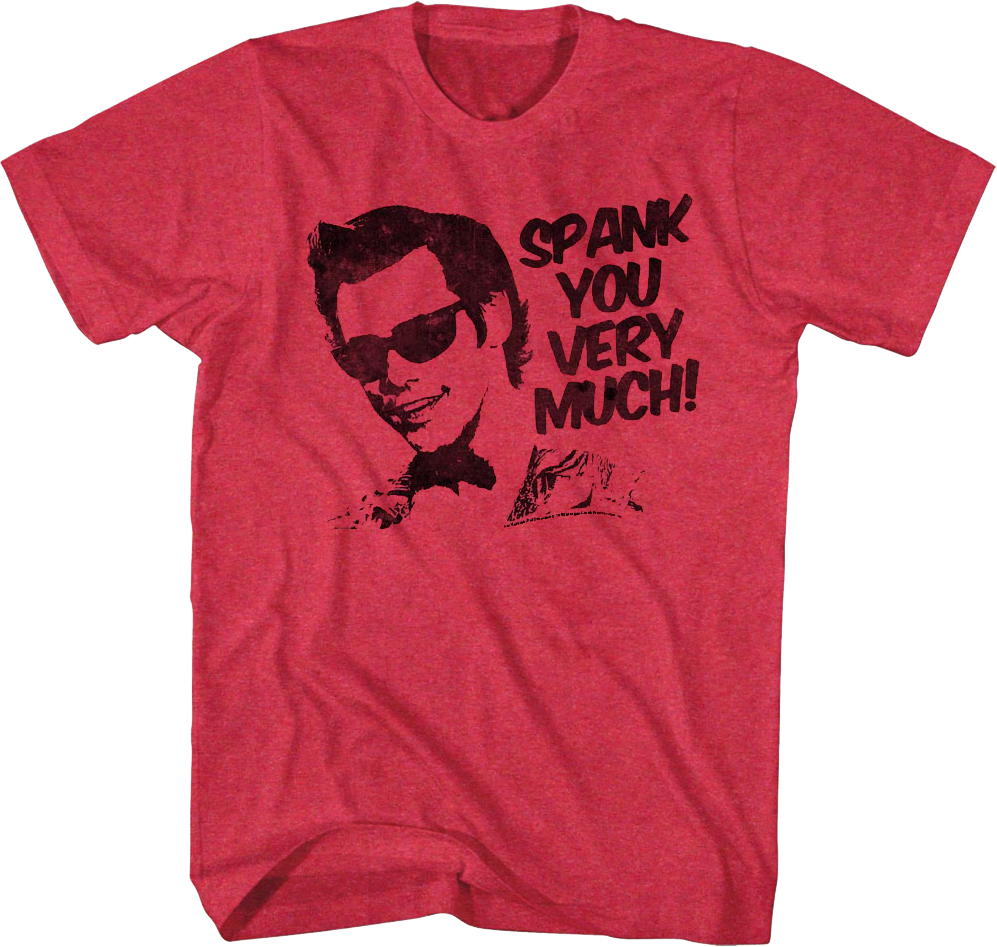 Spank You Very Much Ace Ventura T-Shirt